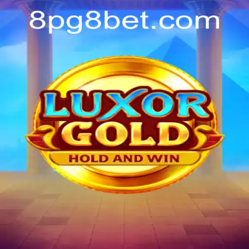 Exploring the Exciting World of LuxorGold on pg8bet